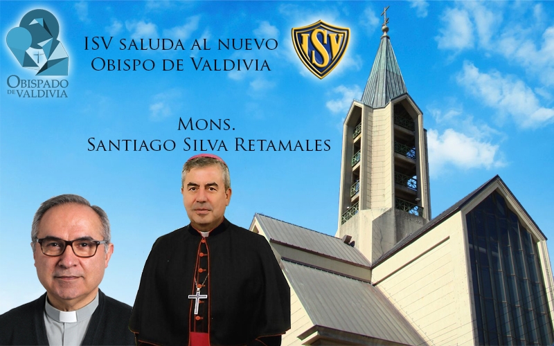 ISV saluda al nuevo Obispo de Valdivia Mons. Santiago Silva Retamales