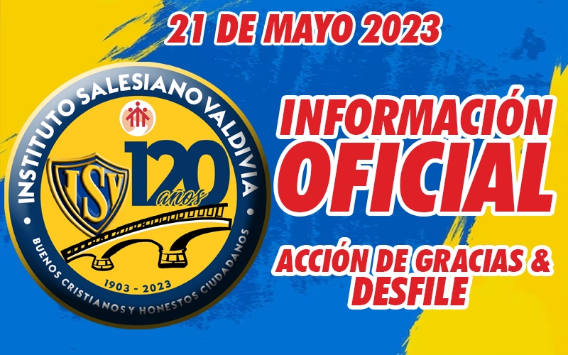 Informaci&oacute;n Oficial - Acci&oacute;n de Gracias y Desfile 120&deg; Aniversario ISV, 21 de mayo 2023