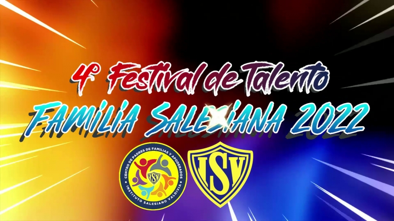 4° Festival de Talentos de la Familia Salesiana CEPAFA – ISV 2022