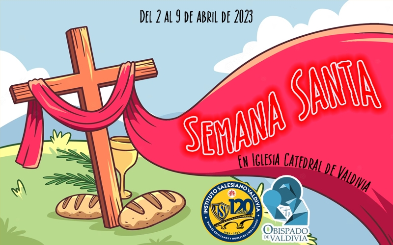 Vive la Semana Santa 2023 en Catedral de Valdivia